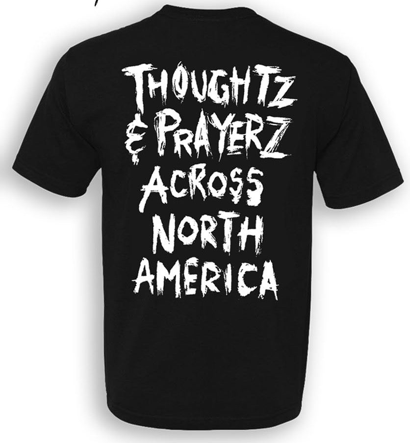 Thoughtz & Prayerz Across North America T Shirt